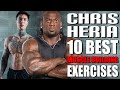 CHRIS HERIA 10 BEST MUSCLE BUILDING EXERCISES | DO WE AGREE?