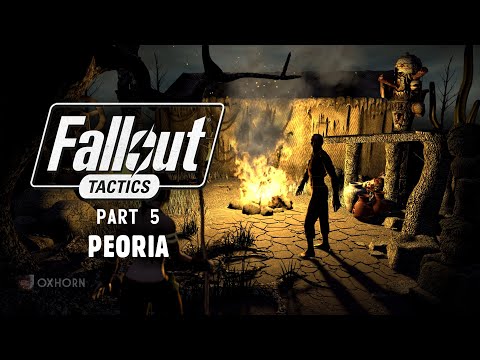 The Story of Fallout Tactics Part 5 - The Peoria Storage Facility--Or Is It?
