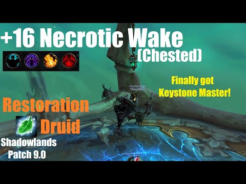 +16 Necrotic Wake Chested Plus Keystone Master Achievement and Mount - Resto Druid - WoW Shadowlands