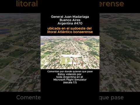 General Juan Madariaga, Buenos Aires desde el Microsoft Flight Simulator #generaljuanmadariaga #msfs