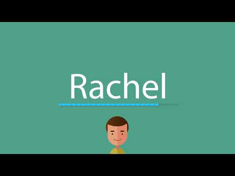 How to pronounce Rachel