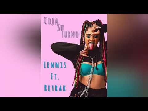 Coja Su Turno. REMIX Lennis Rodriguez Ft. Retrak