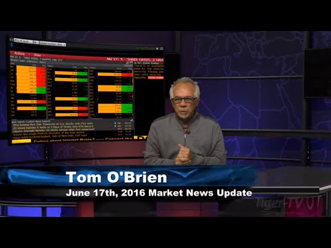 June 17th Stock Market Update by Tom O'Brien on TFNN