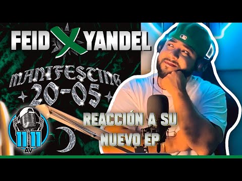 FEID X YANDEL | MANIFESTING 20.05 | REACCIÓN AL EP COMPLETO