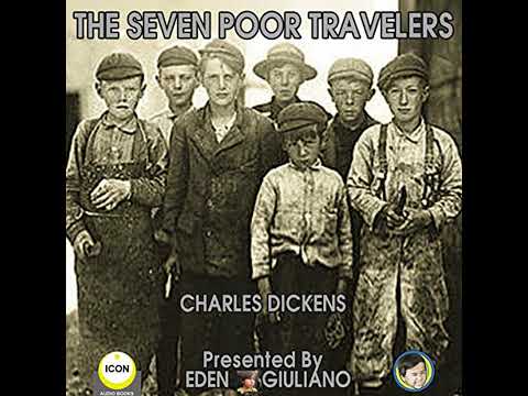 Seven Poor Travelers by Charles Dickens | Full Audiobook