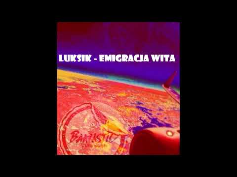 Luksik-Emigracja Wita