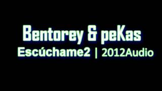 Bentorey & peKas - Escúchame2 | Audio2012