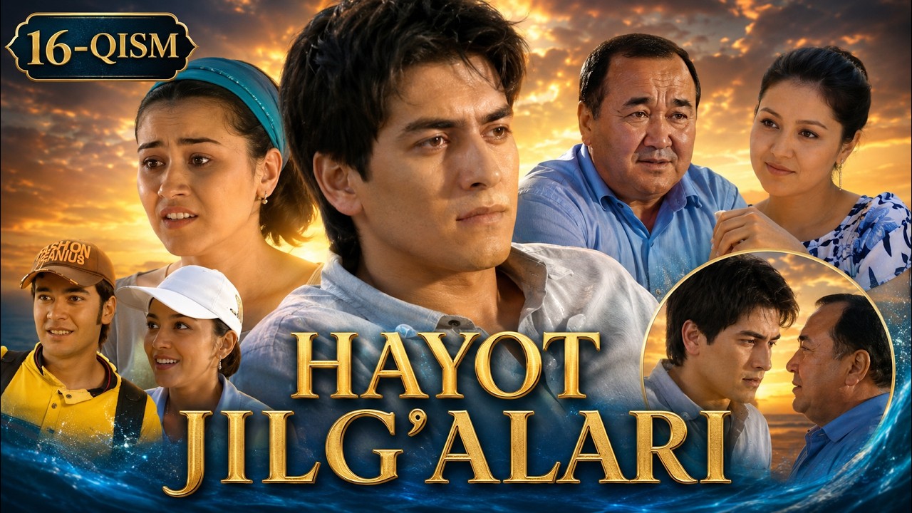 HAYOT JILG'ALARI 16-qism || ҲАЁТ ЖИЛҒАЛАРИ 16-қисм #premyera #nostalgia