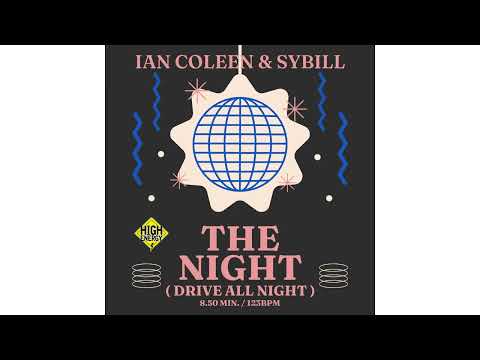 IAN COLEEN AND SYBILL - THE NIGHT ( Drive All Night )