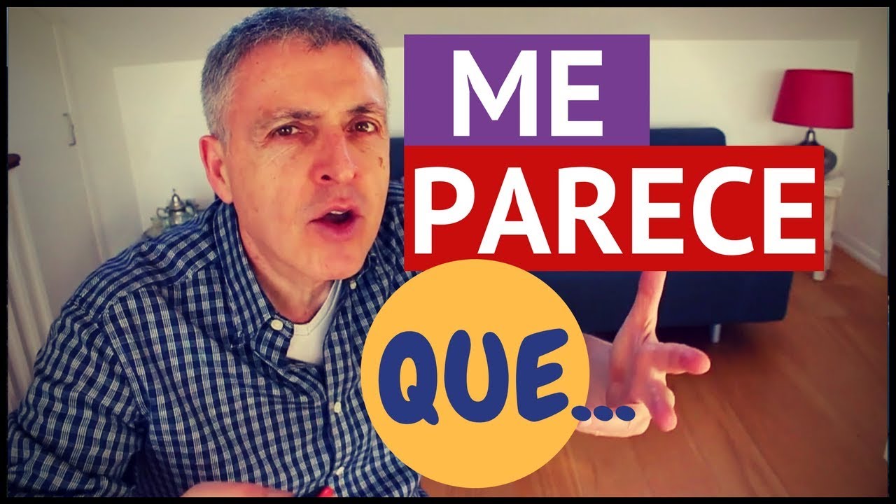 Me parece que | subjuntivo en español