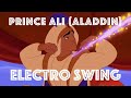 Electro Swing Remix Prince Ali Aladdin