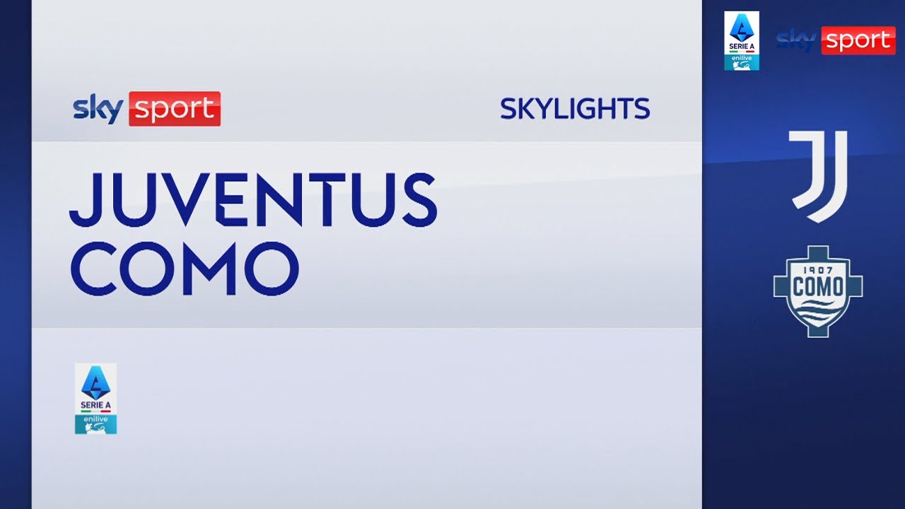 Juventus-Como 3-0, gol e highlights | Serie A