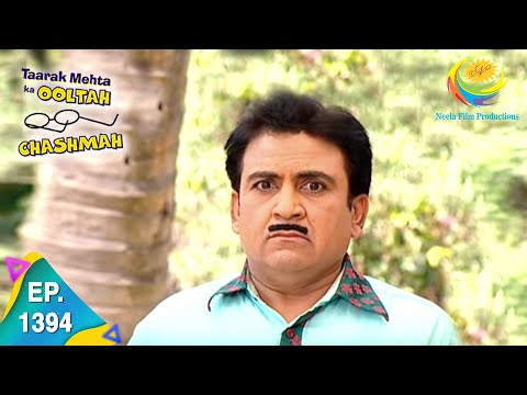 Taarak Mehta Ka Ooltah Chashmah - Episode 1394 - Full Episode