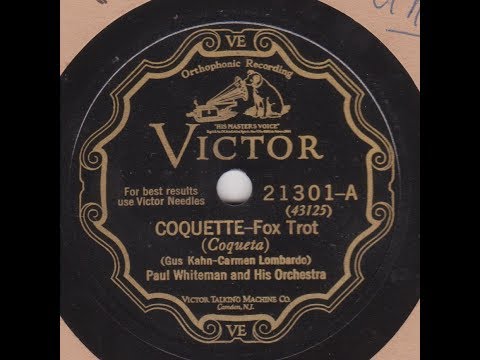 Paul  Whiteman orchestra " Coquette "  1928