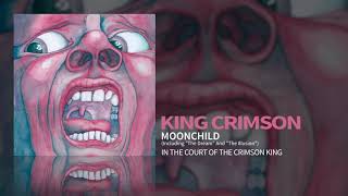 King Crimson - Moonchild (Including &quot;The Dream&quot; And &quot;The Illusion&quot;)