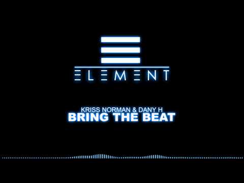 Kriss Norman & Dany H  - Bring The Beat