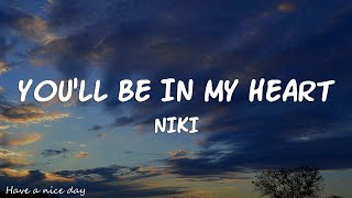 NIKI - You'll be in my heart (Lyrics)