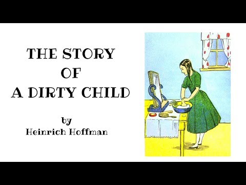 Dirty Child Cautionary Tale for Kids by Heinrich Hoffman