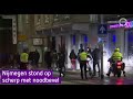 Nijmegen stond op scherp met noodbevel