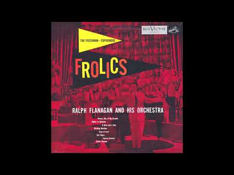 Ralph Flanagan Orchestra – The Freshman-Sophomore Frolics
