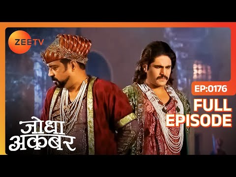 Adham Khan के सिपाही हुए परास्त Akbar को मारने में | Jodha Akbar | Full Ep 176 | Zee TV