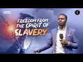 Freedom From The Spirit Of Slavery Phaneroo Sunday 263 Apostle Grace Lubega