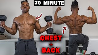 30 MINUTE DUMBBELL CHEST AND BACK WORKOUT AT HOME | NO BENCH NEEDED!