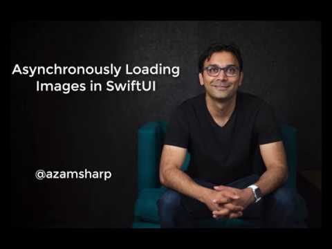 Asynchronously Loading Images in SwiftUI