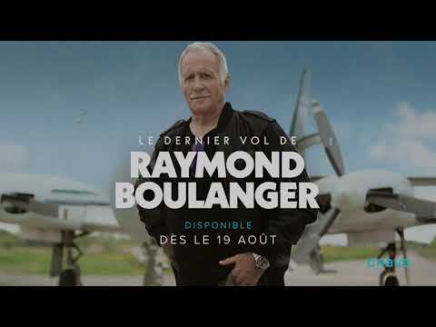 Le dernier vol de Raymond Boulanger