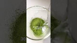 Perfecting my hot matcha latte part 1 #matcha #matchalatte