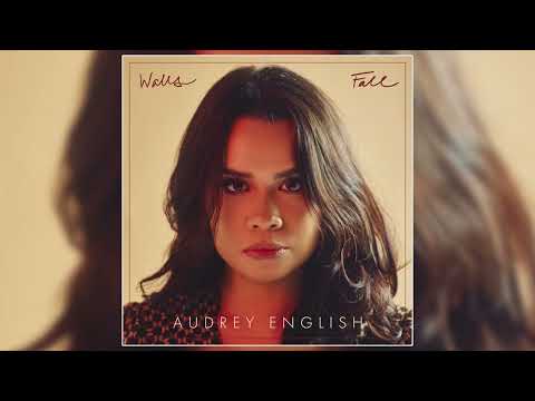 Audrey English  - "Walls Fall" (Official Audio)