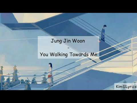 Jung Jin Woon – 걸어온다 "You Walking Towards Me" [Hangul|Rom Sub Indo Lyrics]