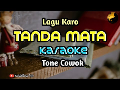 TANDA MATA || KARAOKE || TONE COWOK || @GorgoTiganChannel