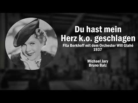 Du hast mein Herz k.o. geschlagen - Fita Benkhoff (1937)