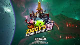 Ziggy's Cosmic Adventures - Official Sound Track - Yedem