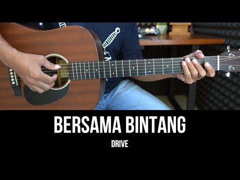 Bersama Bintang - Drive | Tutorial Chord Gitar Mudah dan Lirik