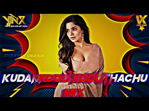 KUDAKKOOLI KODUTHACHU MIX - DJ VIN X - VDJ SHASWIN - VIN-X SOUND STUDIO
