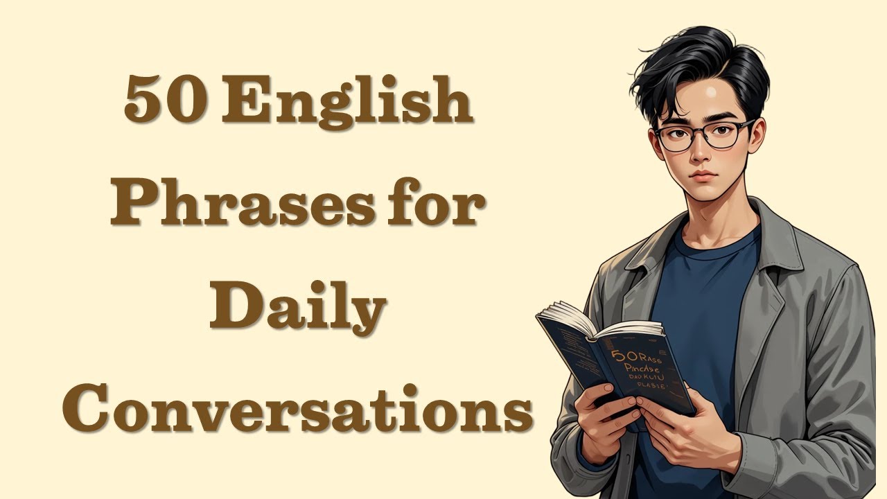50 English Phrases for Daily Conversations | Everyday English Listening & Speaking Practice