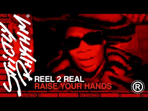 Reel 2 Real - Raise Your Hands (Official HD Video)