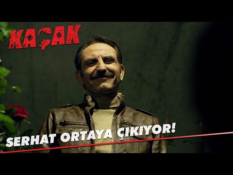 Serhat ortaya çıkıyor! - Kaçak