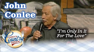 Opry Favorite JOHN CONLEE is ONLY IN IT FOR THE LOVE