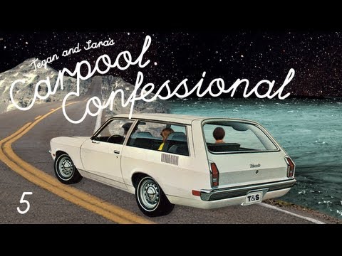 Tegan and Sara - Carpool Confessional: Episode 5 [Webisode]