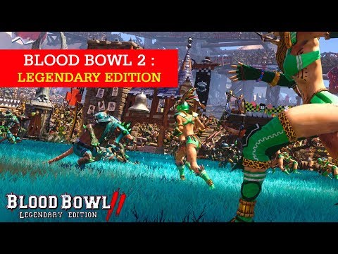 Blood bowl 2 Legendary Edition : Présentation et Avis
