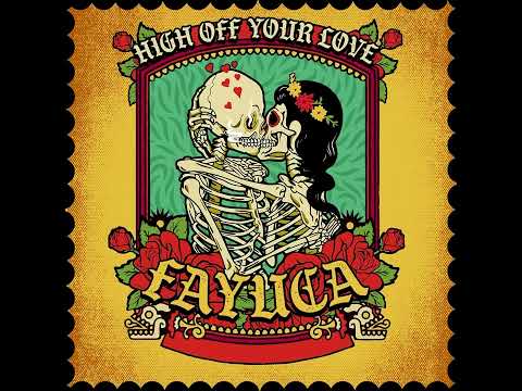 Fayuca | High Off Your Love (Audio)