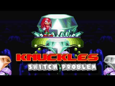 Knuckles Switch Problem Collab