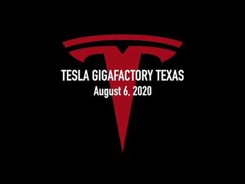 Tesla Gigafactory Texas - August 6, 2020