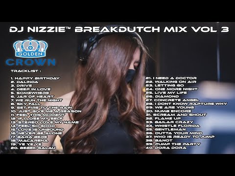 DJ NizziE™ Breakdutch Mix Vol 3 - Golden Crown Lounge Jakarta | DJ Breakbeat Dutch Birthday Edition