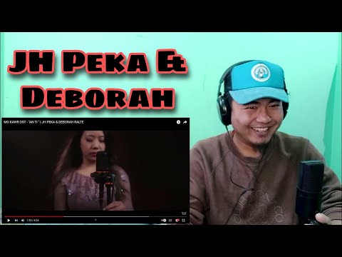 Deborah Ralte & JH Peka - MO KAWR OST (  AN TI ) || [ REACTION !! ]