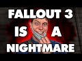 Fallout 3 Is An Absolute Nightmare This Is Why