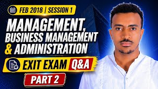 Yekatit 2018: Management, Business Management and Administration Exit Exam Q and A: Session 1 Part 2